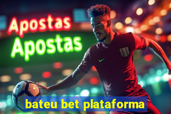 bateu bet plataforma