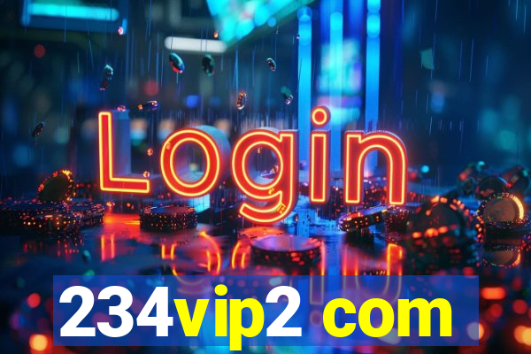 234vip2 com