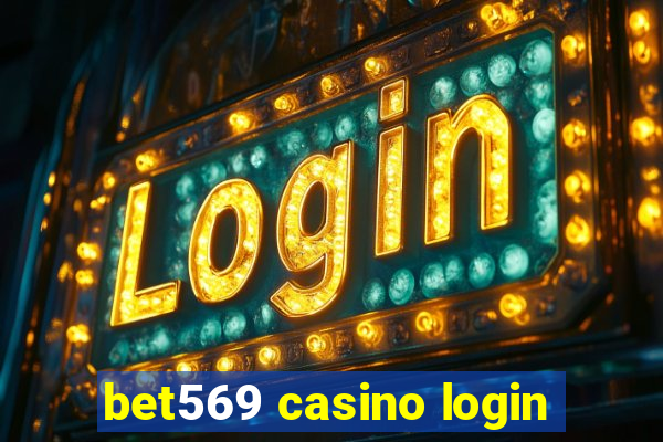 bet569 casino login