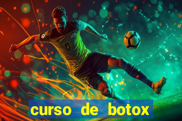 curso de botox reconhecido pelo mec