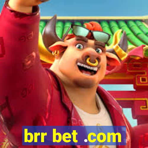 brr bet .com