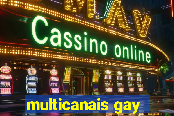 multicanais gay