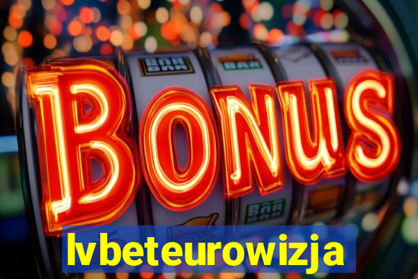 lvbeteurowizja