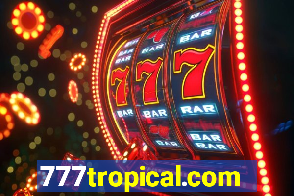 777tropical.com