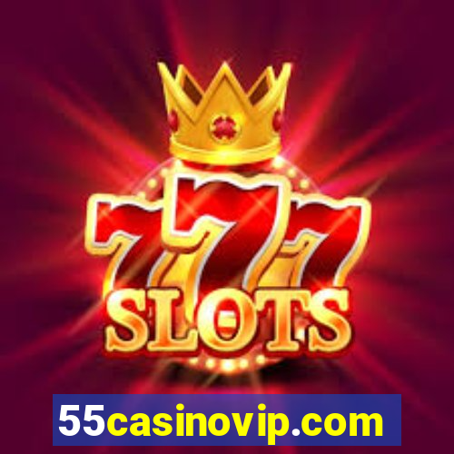 55casinovip.com