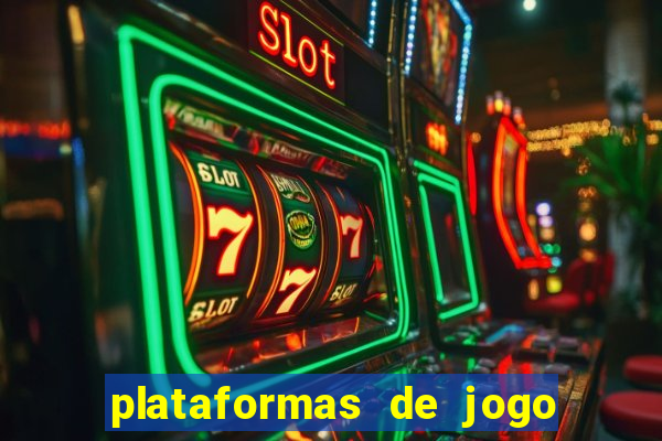 plataformas de jogo para ganhar dinheiro