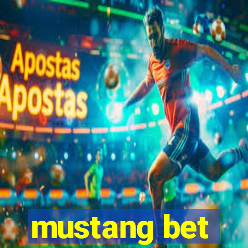 mustang bet