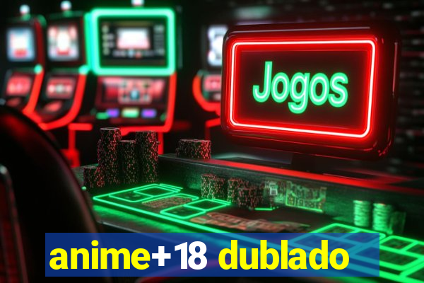 anime+18 dublado