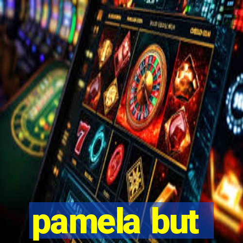 pamela but