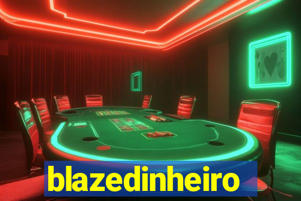 blazedinheiro