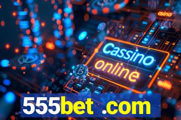 555bet .com