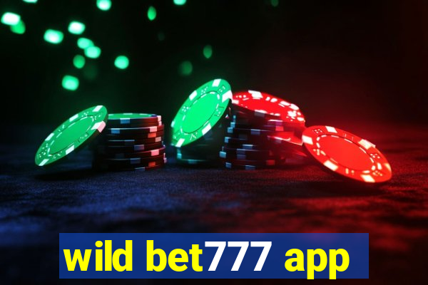 wild bet777 app