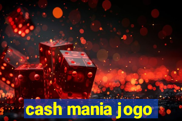 cash mania jogo