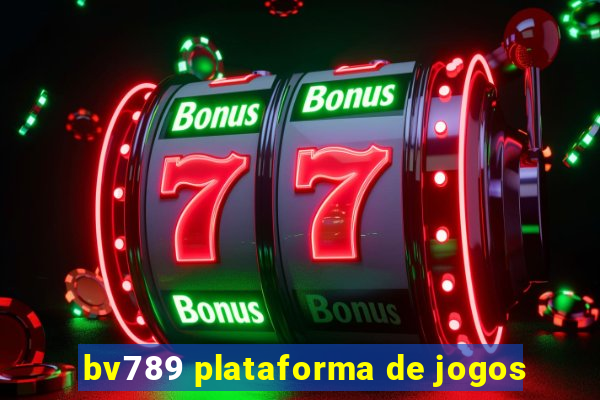 bv789 plataforma de jogos