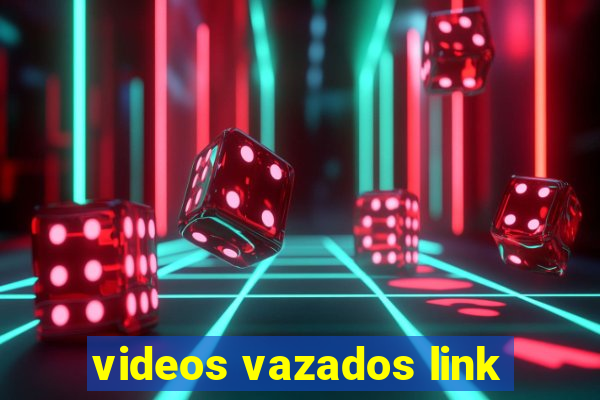 videos vazados link