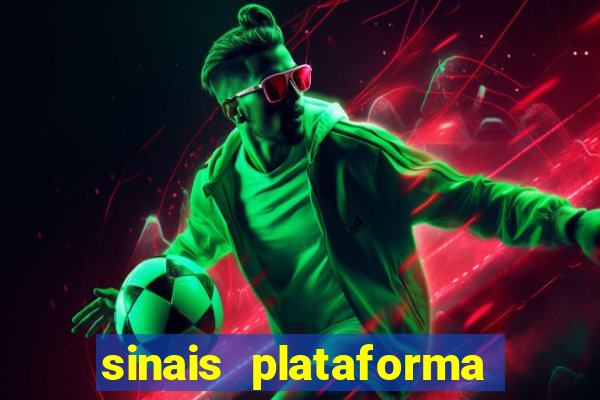 sinais plataforma de jogos