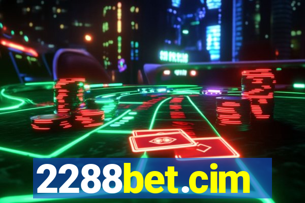 2288bet.cim