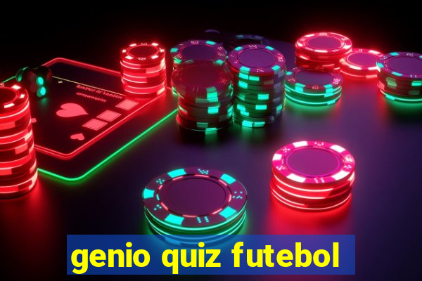 genio quiz futebol