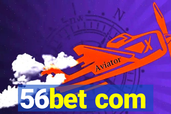 56bet com