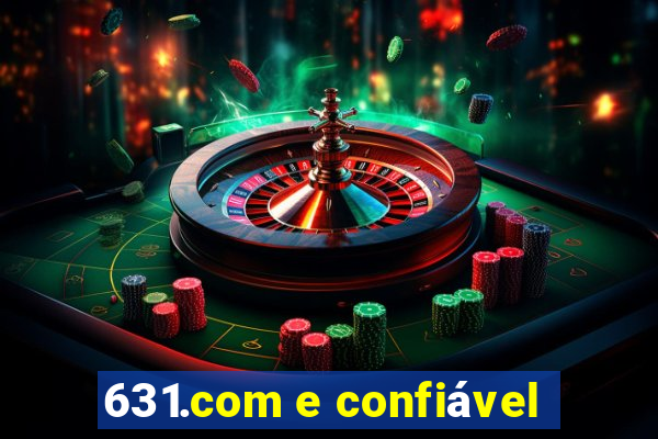 631.com e confiável