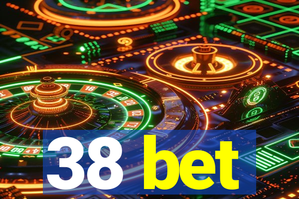 38 bet