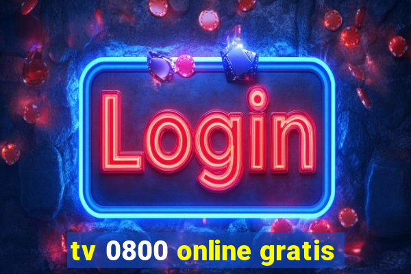 tv 0800 online gratis