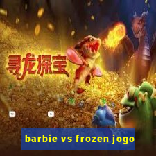 barbie vs frozen jogo