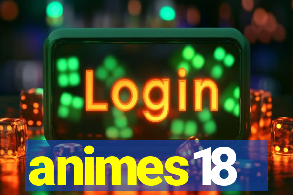 animes18