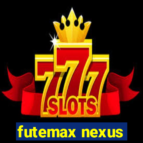 futemax nexus