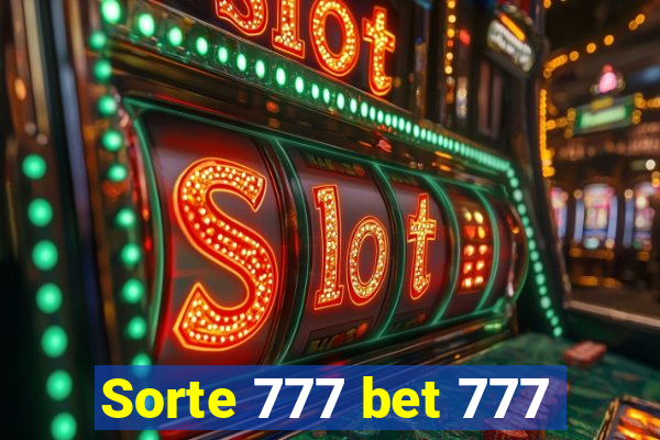 Sorte 777 bet 777