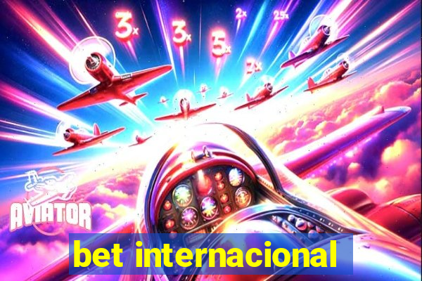 bet internacional