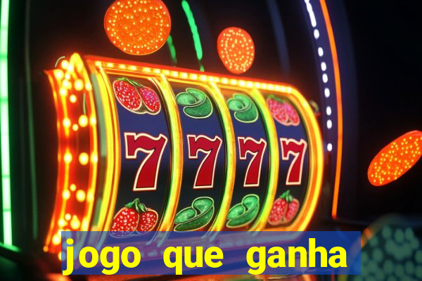 jogo que ganha dinheiro no cadastro sem deposito