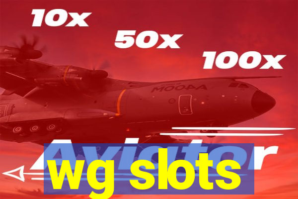 wg slots