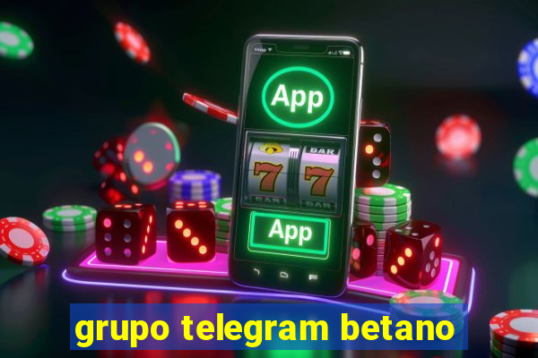 grupo telegram betano