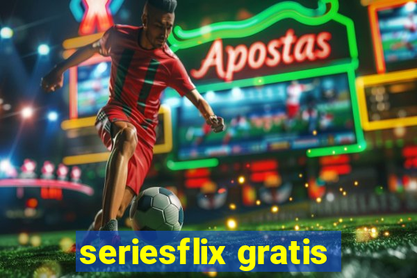 seriesflix gratis