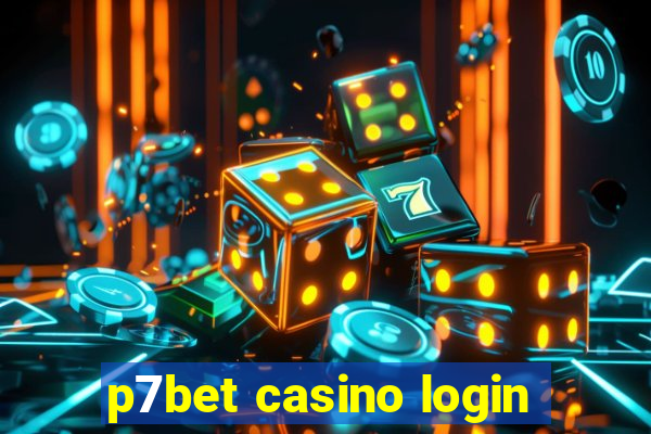 p7bet casino login