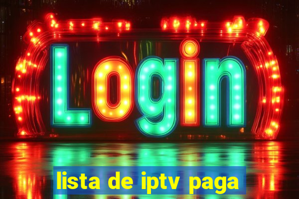 lista de iptv paga