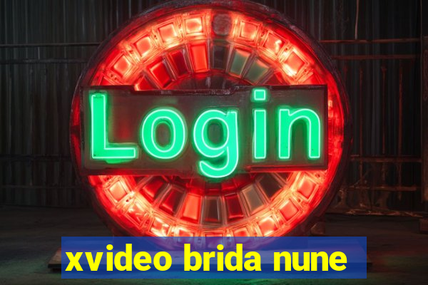 xvideo brida nune