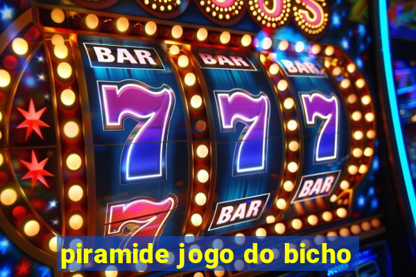 piramide jogo do bicho