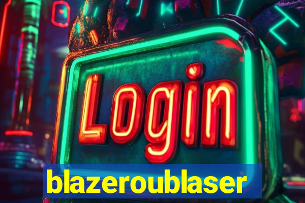 blazeroublaser