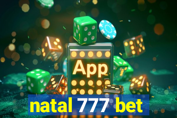 natal 777 bet