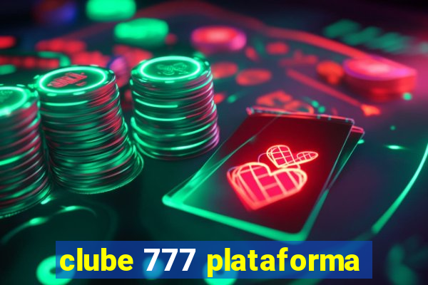 clube 777 plataforma