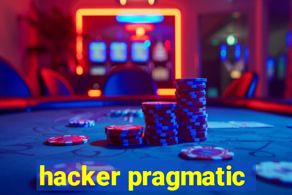 hacker pragmatic