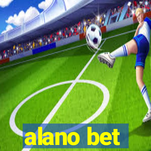 alano bet