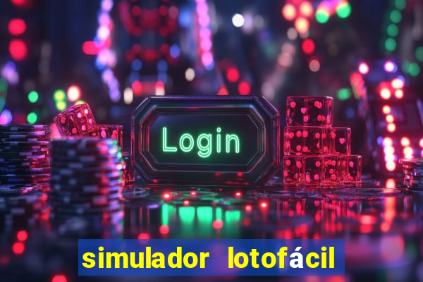 simulador lotofácil só matemática