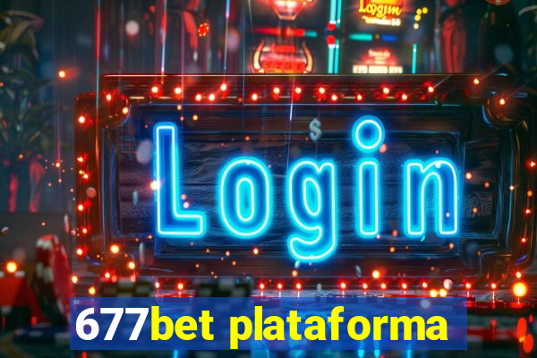 677bet plataforma