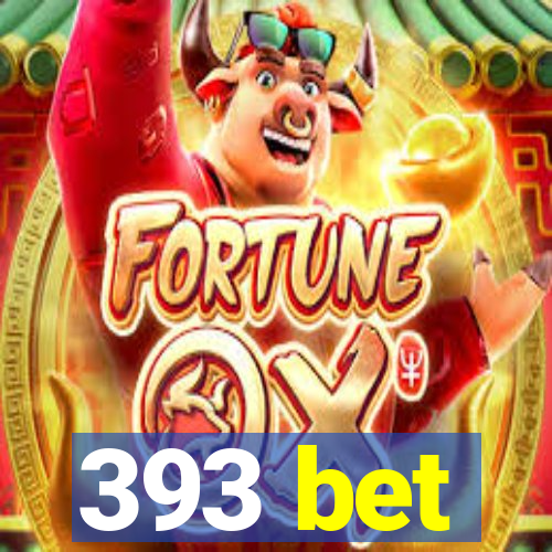 393 bet