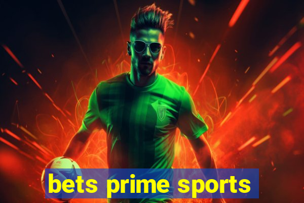 bets prime sports