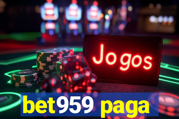 bet959 paga