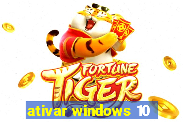 ativar windows 10